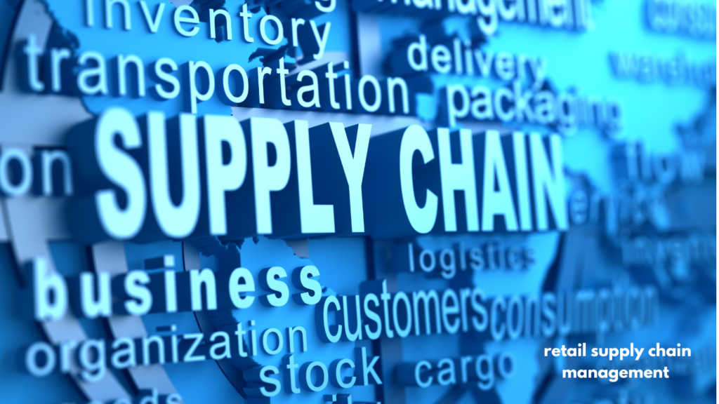 retail supply chain management 
