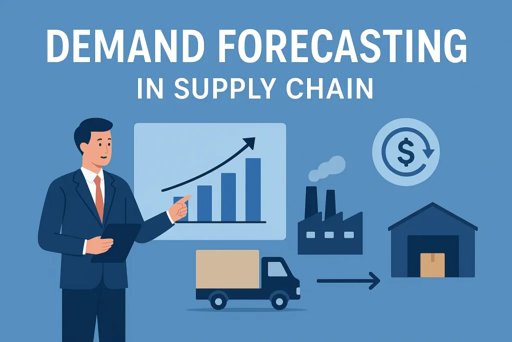 How Demand Forecasting in Supply Chain Drives Smarter Inventory Management
